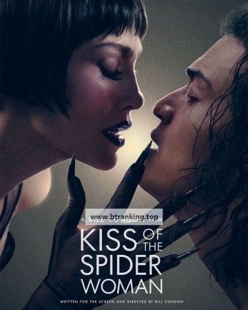 거미 여인의 키스 Kiss Of The Spider Woman (2025) [1080p] [WEBRip] [5.1] [YTS.MX]